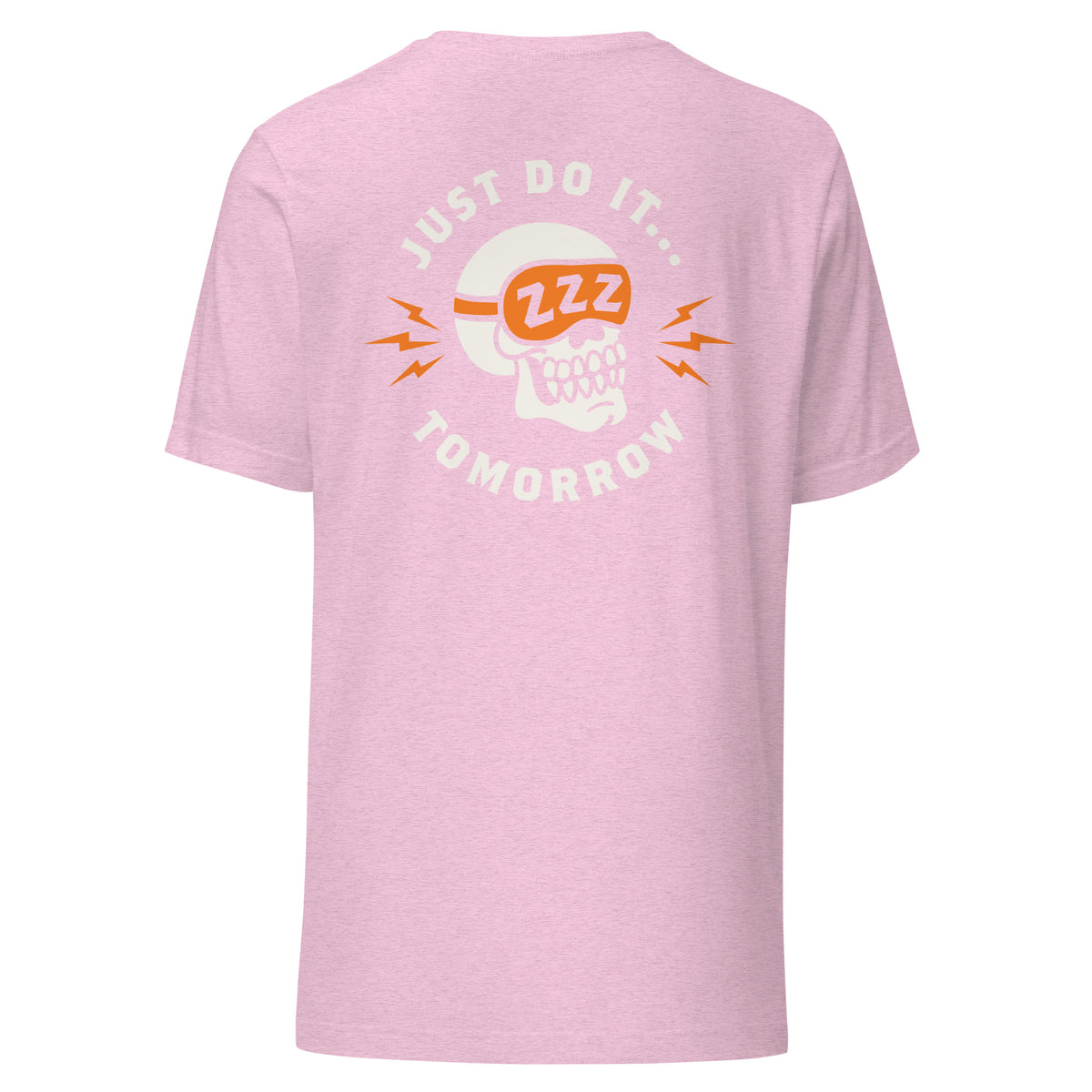Just Do It Tomorrow T-Shirt